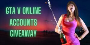 GTA V online accounts giveaway