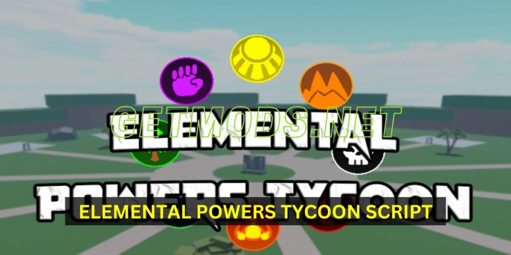 Elemental Powers Tycoon Script