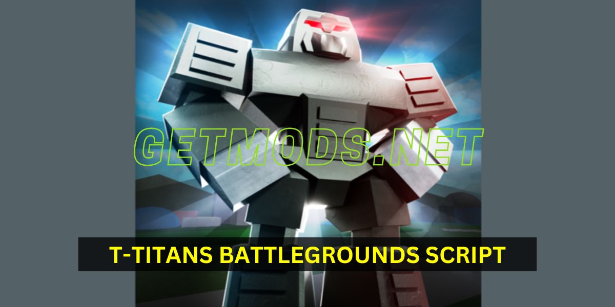 T-Titans Battlegrounds Script