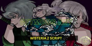 Wisteria 2 Script