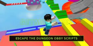 Escape The Dungeon Obby Script