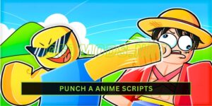 Punch a Anime Script