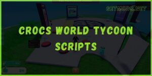 Crocs World Tycoon Script