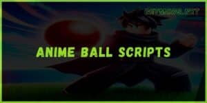 Anime Ball Script